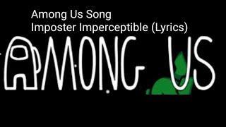 Imposter Imperceptible (Lyrics) | Kyle's Chamnel