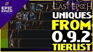 Unique Tierlist For 0.9.2 | Epic Epoch Episode 36 #lastepoch