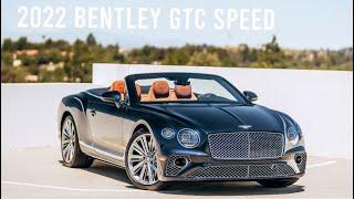 2022 Bentley Continental GTC Speed Walkaround Review - The Ultimate GT Car 4K