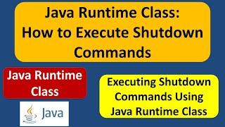 Java Runtime Class: How to Execute Shutdown Commands