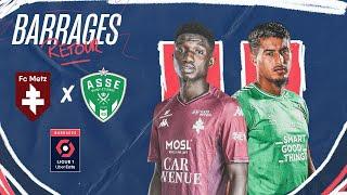 FC METZ - AS SAINT-ETIENNE - Résumé - Barrages RETOUR 2023/2024