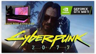 Cyberpunk 2077 | GTX 1650 Ti | Asus ROG Strix G15 | 1080p