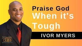 Going Through Hell (Staying Positive) | Pastor Ivor Myers