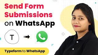 Typeform WhatsApp Notifications - Send Form Submissions on WhatsApp using WhatsApp Cloud API (New)