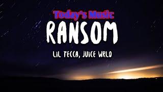 Lil Tecca, Juice WRLD - Ransom (Remix) (Lyrics)