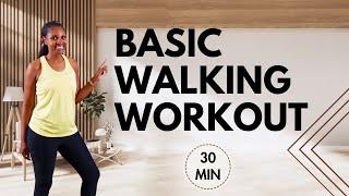30 Minute Basic Walking Workout  | Moore2Health