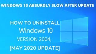 How to uninstall Windows 10 version 2004,[May 2020 Update] Windows 10 2004, Update:Uninstall process