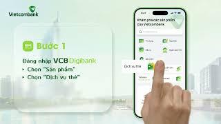 HƯỚNG DẪN TRA CỨU GIAO DỊCH VÀ SAO KÊ THẺ TRÊN VCB DIGIBANK