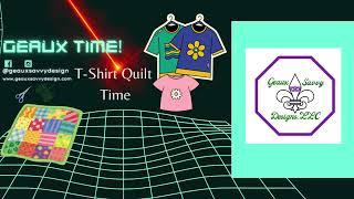 Episode #2 Tshirt Quilt- Sunday 23rd Live at 6 PM CST