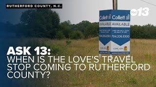 Ask 13: When is the Love's Travel Stop coming to Rutherford County?