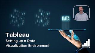 Tableau: Setting up a Data Visualization Environment