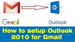 how to configure gmail in outlook 2010