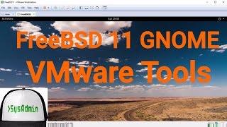 How to Install VMware Tools in FreeBSD 11 GNOME | SysAdmin [HD]