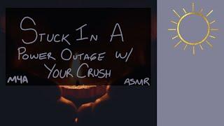 [M4A] Stuck in a Power Outage with your Crush [BFE] [Shy] [ASMR] [Carrying You Down the Stairs]