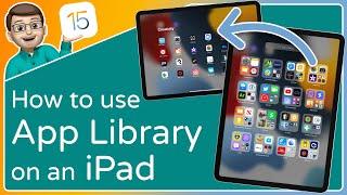 Using the App Library on iPadOS 15