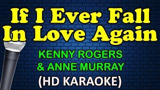 IF I EVER FALL IN LOVE AGAIN - Kenny Rogers & Anne Murray (HD Karaoke)