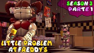 [SFM FNAF] Little Problem At Freddy's Season 3 PART 1
