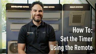 Panasonic Heating & Cooling | How to Set the timer using the remote