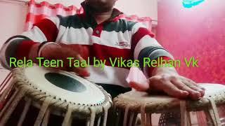 Rela Teen Taal-Tabla by Vikas Relhan Vk