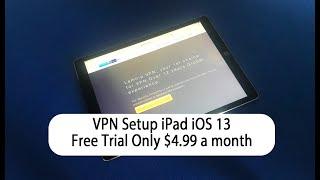 Setting up a VPN on an iPad iOS 13 Lamnia VPN offers a Free Trial then just $4.99 a month