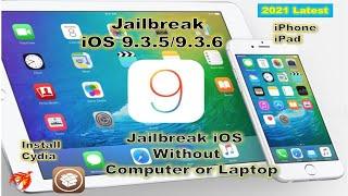 Jailbreak iOS 9.3.5/9.3.6 Without Computer l Jailbreak iPhone 4S/iPad 2/3/iPadMini 1 l Install Cydia