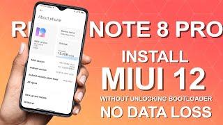 How To Update MIUI 12 On Redmi Note 8 Pro Without Unlocking Bootloader