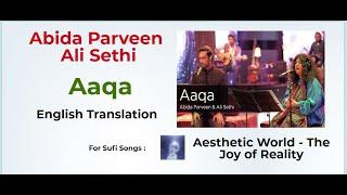 Aaqa | English Translation | Abida Parveen | Ali Sethi | Episode 1 | Coke Studio Season 9