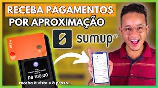 COMO RECEBER PAGAMENTO POR APROXIMAÇÃO NO CELULAR PELA SUMUP - SUMUP PAY