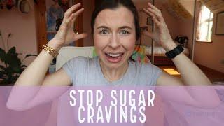 HOW TO BEAT SUGAR CRAVINGS! | 15 Top Tips