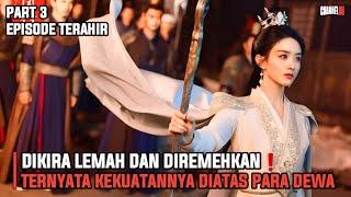 DIKIRA LEMAH DAN DIREMEHKAN TERNYATA MEMILIKI KEKUATAN DIATAS PARA DEWA | PART 3 - ALUR CERITA FILM