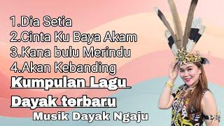 Kumpulan Lagu Dayak Terbaru (2024) Dayak Kalteng [Musik Dayak Ngaju]