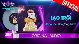 Lạc Trôi - Tí Nâu | The Masked Singer Vietnam [Audio Lyrics]