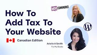 How to Add Tax To Your Website - Canadian Edition