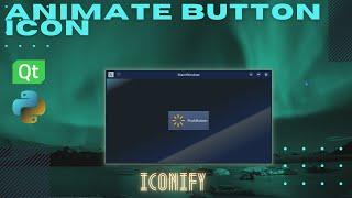 Python Animate QPushButton And Icons | Install Font  And ICONIFY Libraries | Pyqt | PySide