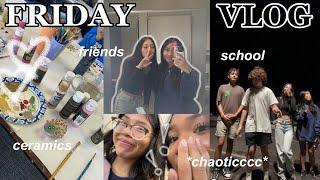 FRIDAY VLOG | school, hanging out with friends, *chaotic*