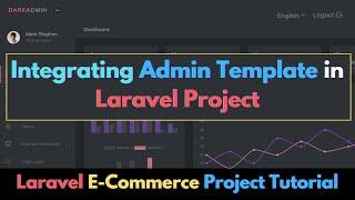04. How to Integrate Admin Template in Laravel Project | Laravel E-Commerce Project Tutorial