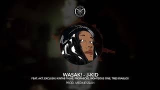 J-KID - Wasak (Official Audio) Produced by Medmessiah