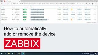 How to automatically add, remove the device on Zabbix