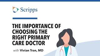 How to Choose a Primary Care Physician with Dr. Vivian Tran | San Diego Health