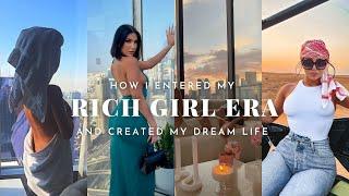 how I entered my rich girl era and started creating my dream life at 24 years old.
