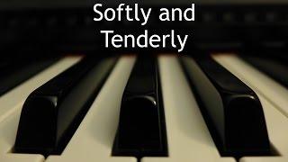 Softly and Tenderly - piano instrumental hymn