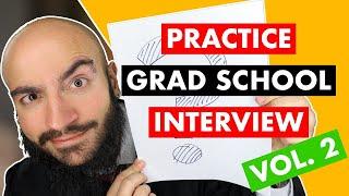PRACTICE Answering Graduate School Interview Questions (2nd Edition)