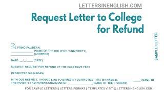 Request Letter To College For Refund