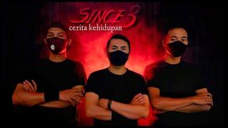 Since3 - Cerita Kehidupan ( Official Music Video )