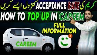 How to Control Careem Acceptance Rate | Increase Earnings & Top Up Negative Balance with Easypaisa