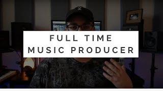 Going Full Time As A Music Producer