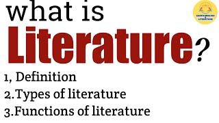 Literature||Definition||Types of Literature|| Functions of Literature#englishliterature