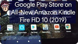 How to Install the Google Play Store on the All-New Amazon Kindle Fire HD 10 (2019) [Manjoume]