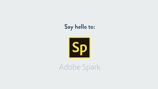 Adobe Spark is Here! | Adobe