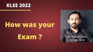 How was your exam? (KLEE 2022 - 5 Year LL.B)